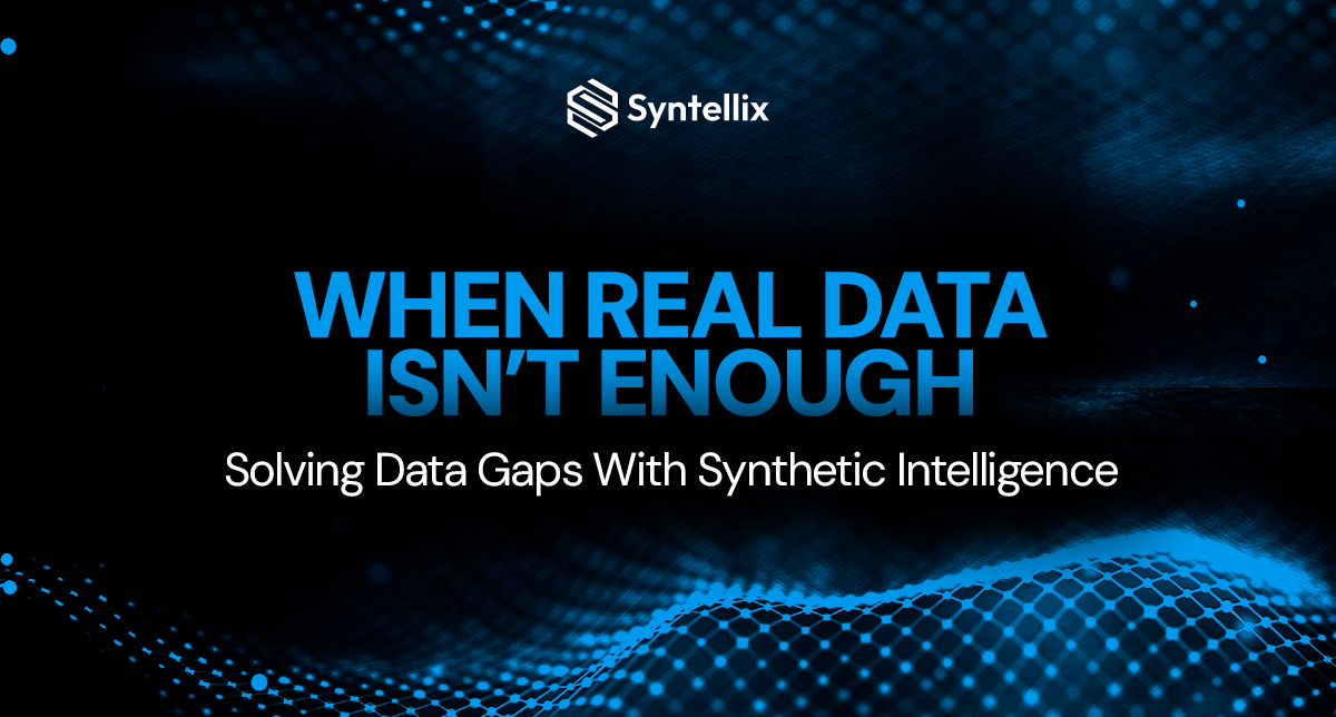 When Real Data Isn't Enough: Solving Data Gaps With Synthetic ...